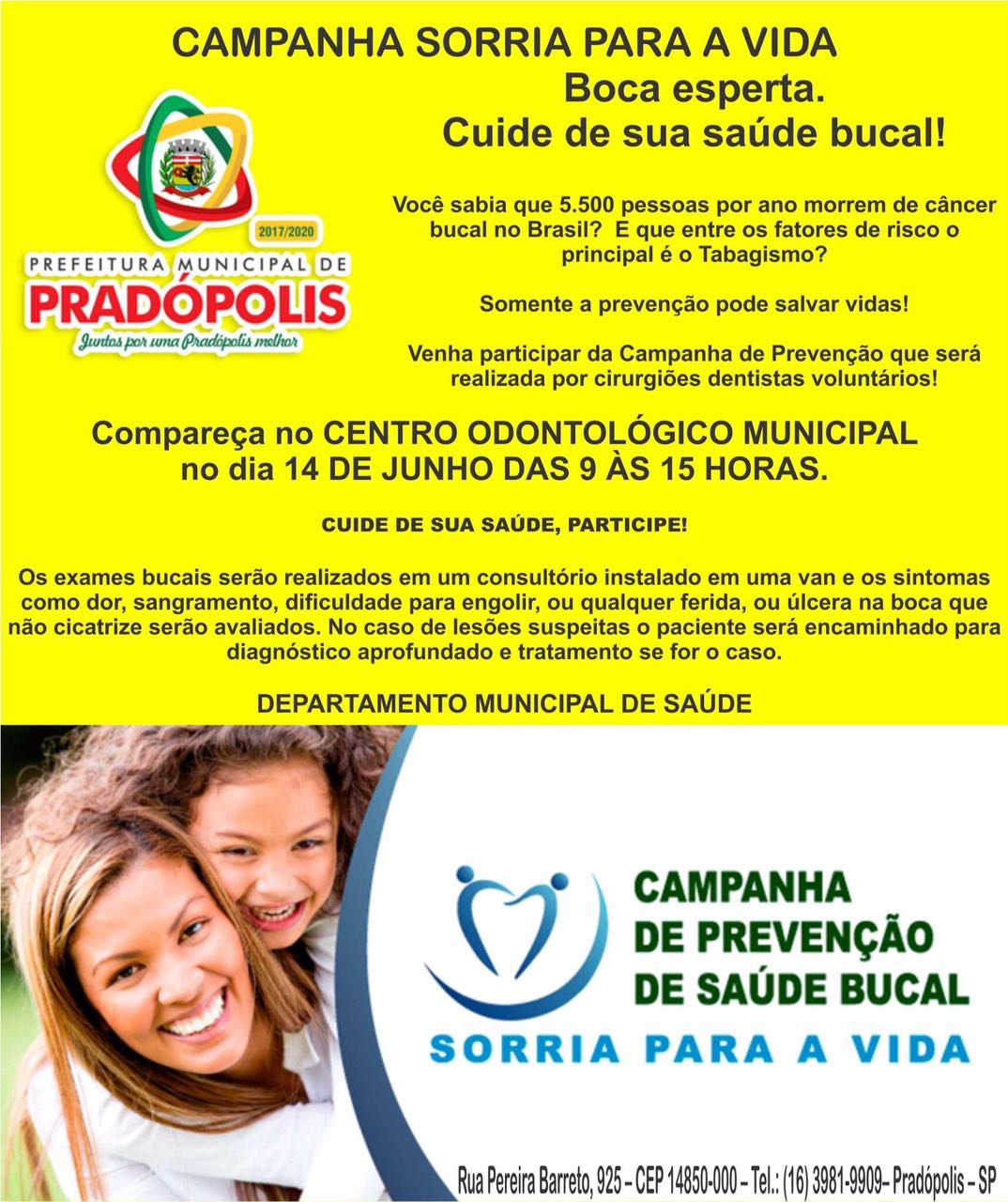 Vereadores participaram da Campanha Sorria Para a Vida!